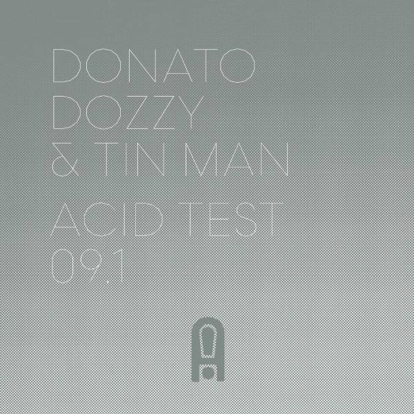 DONATO DOZZY & TIN MAN Acid Test 09.1 12"