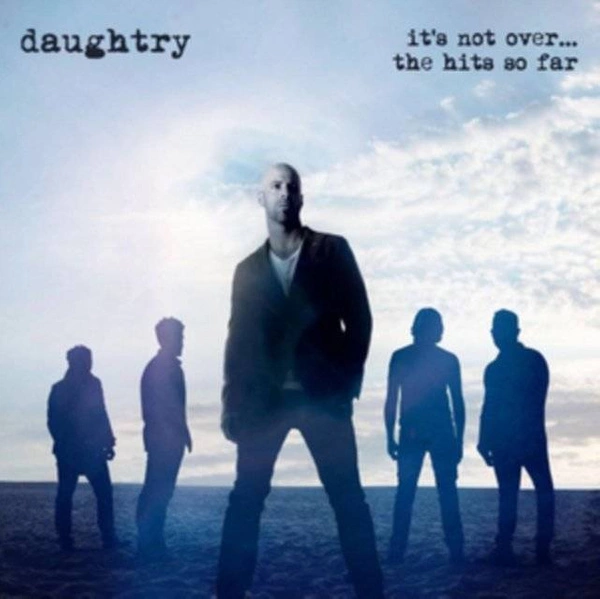 DAUGHTRY It's Not Over....the Hits So Far CD