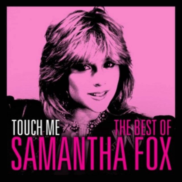 FOX, SAMANTHA Touch Me - The Very Best Of Sam Fox CD