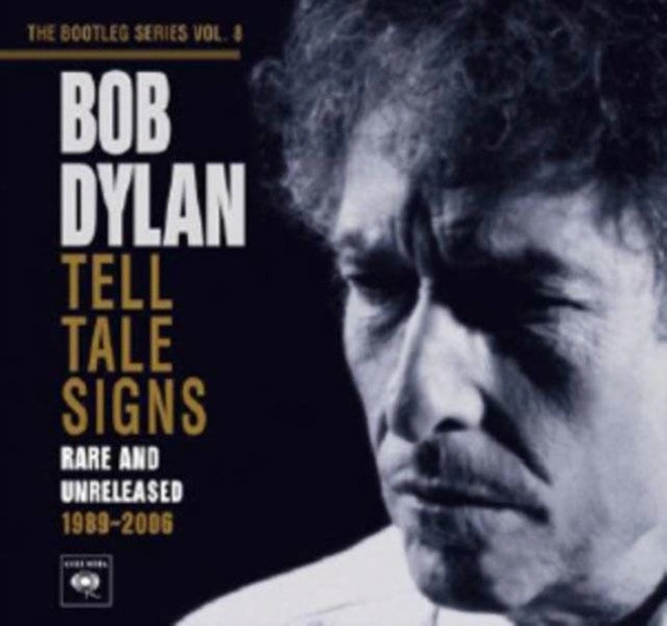 DYLAN, BOB Tell Tale Signs: The Bootleg Series Vol. 8 2CD